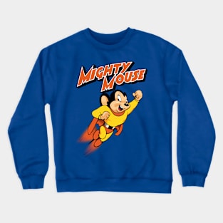 mighty mouse Crewneck Sweatshirt